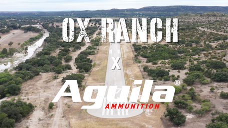 OX Ranch x Aguila Ammo
